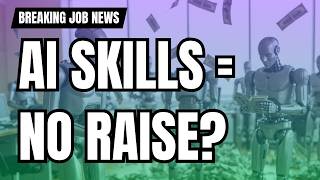Breaking Job News: 98% of Executives Want AI Skills, But Companies Won’t Pay for Them screenshot 5
