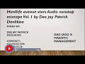 Hardlife avenue stars Audio nonstop mixtape Vol.1 Dee jay Patrick Deolikiso+211922521596