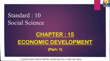 Std. 10 | Social Science | Chapter-15 (Part-1) | Economic Development | Definition and explanation |