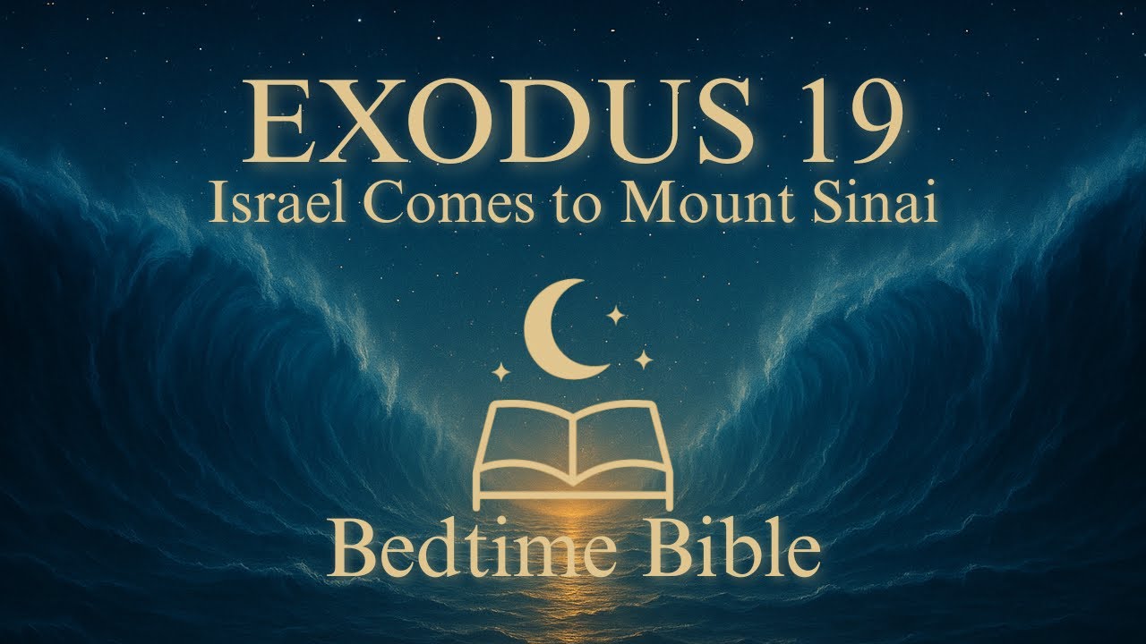 Exodus 19 (KJV) | Israel Comes to Mount Sinai | Bible Reading for Sleep & Peace