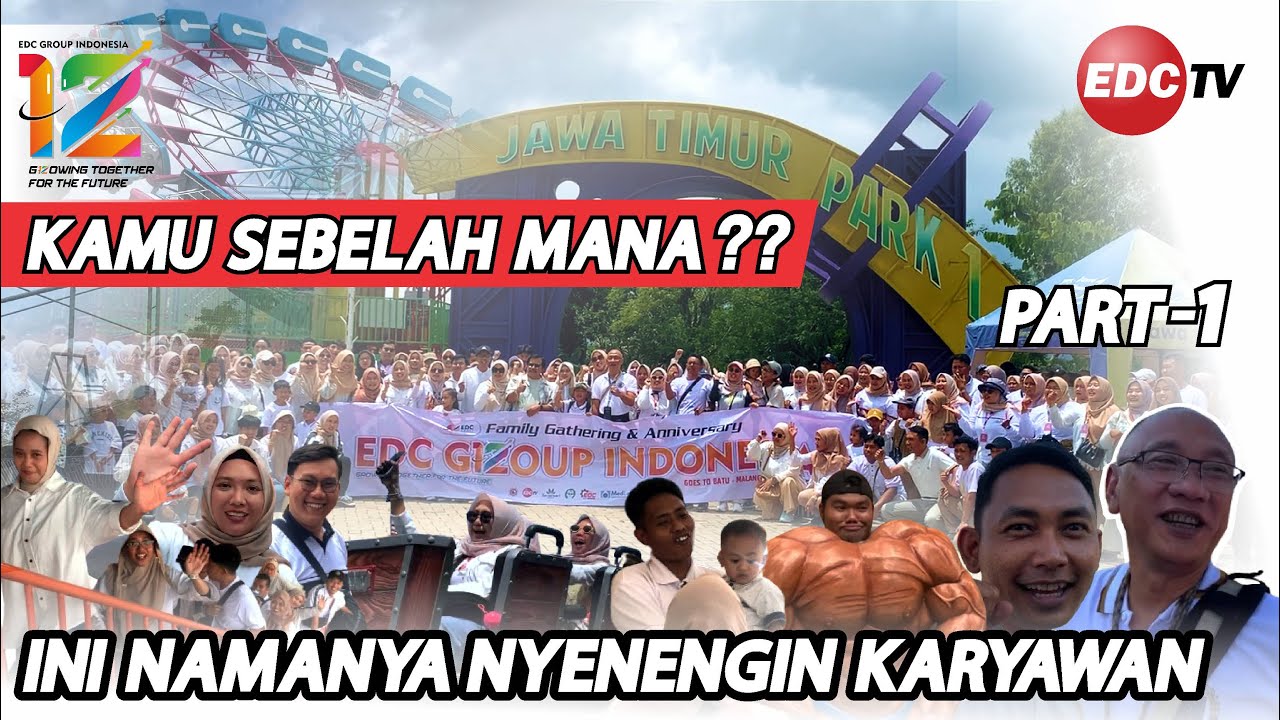 KAMU SEBELAH MANA ?? INI NAMANYA NYENENGIN KARYAWAN‼️FAMILY GATHERING EDC GROUP INDONESIA - PART 1