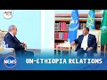 UN ETHIOPIA RELATIONS UN ETHIOPIA RELATIONS