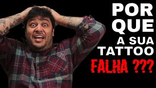 Por que a sua tattoo falha?