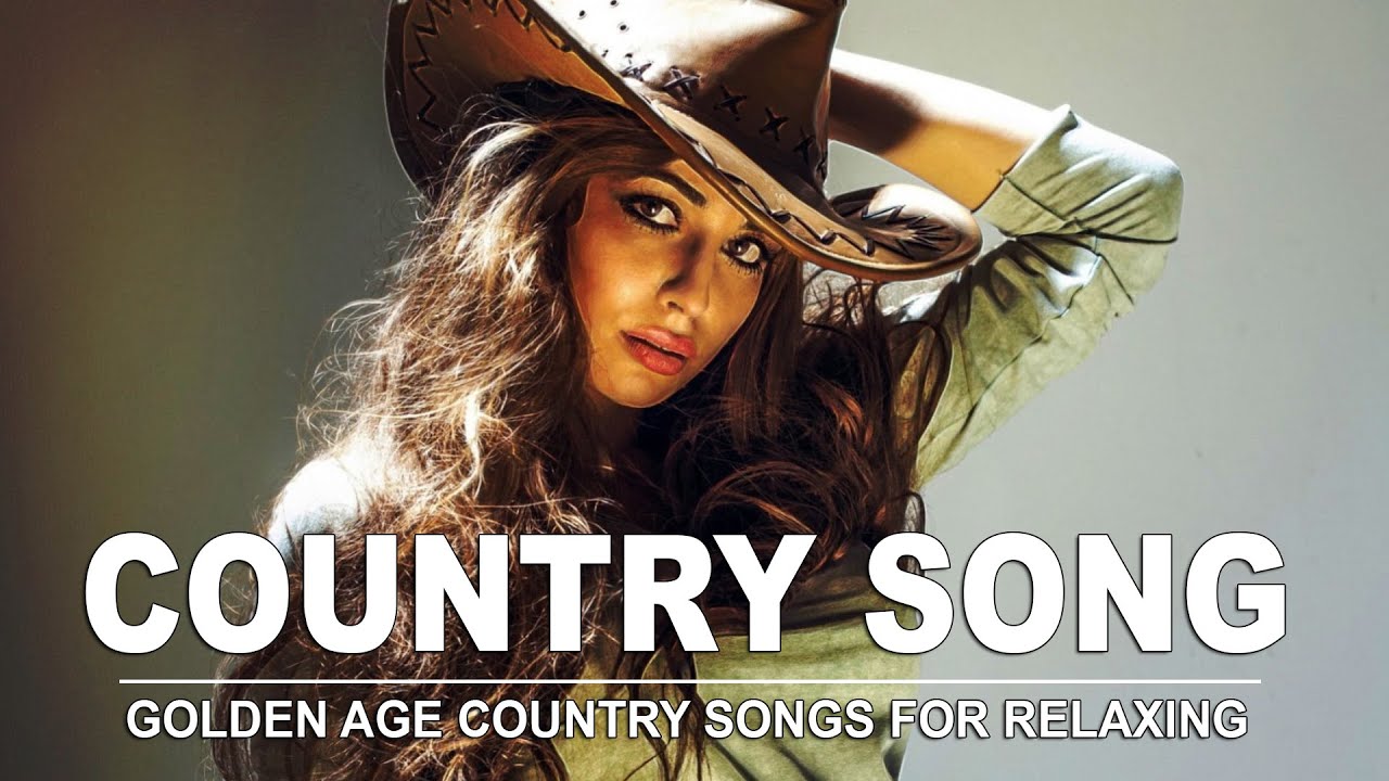 Golden Age Country Songs For Relaxing Most Pupular Relaxing songs For