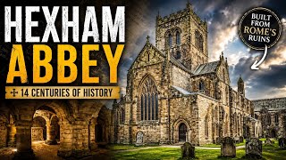 Hexham Abbey: Built From the Ruins of Rome