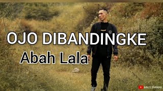 OJO DIBANDINGKE - ABAH LALA - DENNY CAKNAN FEAT ABAH LALA - COVER BY BAKTI