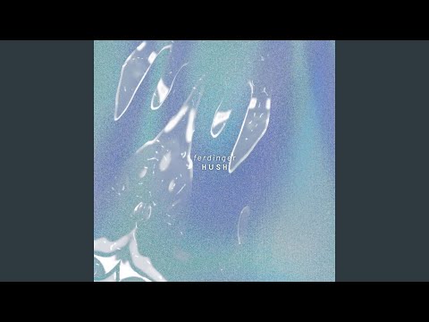 Ferdinger — Hush