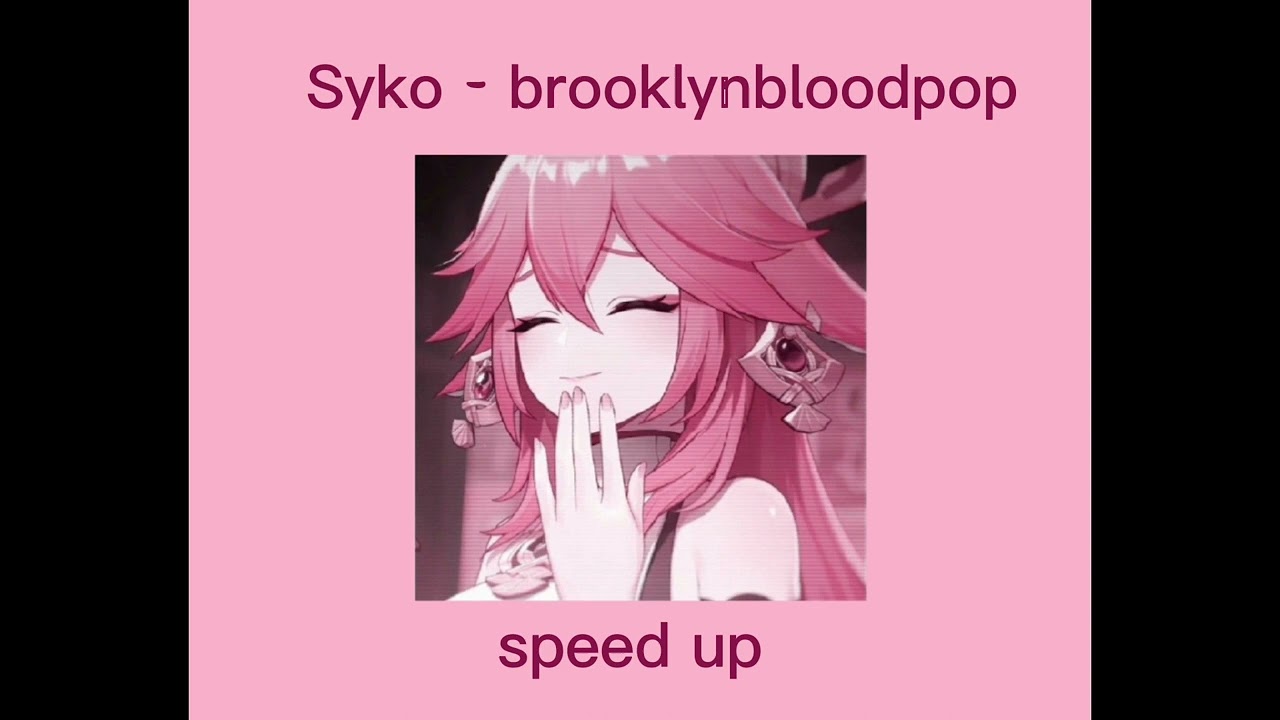 Syko - brooklynbloodpop