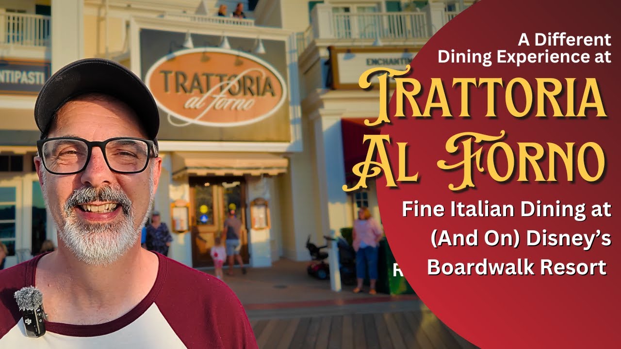 Trattoria Al Forno - Italian dining at Disney's Boardwalk