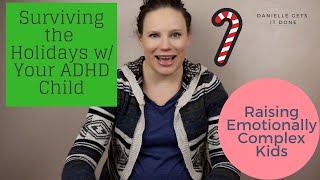 Surviving The Holidays With Your ADHD Child | SPD and Autism screenshot 1