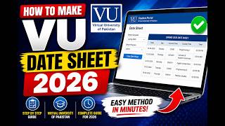 How to Make VU Date Sheet 2026 | Virtual University of Pakistan Date Sheet Guide | 2026 Step by Step