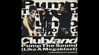 Clubland - Pump The Sound (1991) (RADIO MIX) (HD) mp3 - YouTube