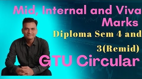 GTU Circular | Diploma Sem 3 nd 4 | Mid Internal Viva Marks