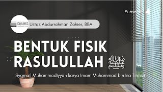 Bentuk Fisik Nabi ﷺ - Syamail Muhammadiyyah