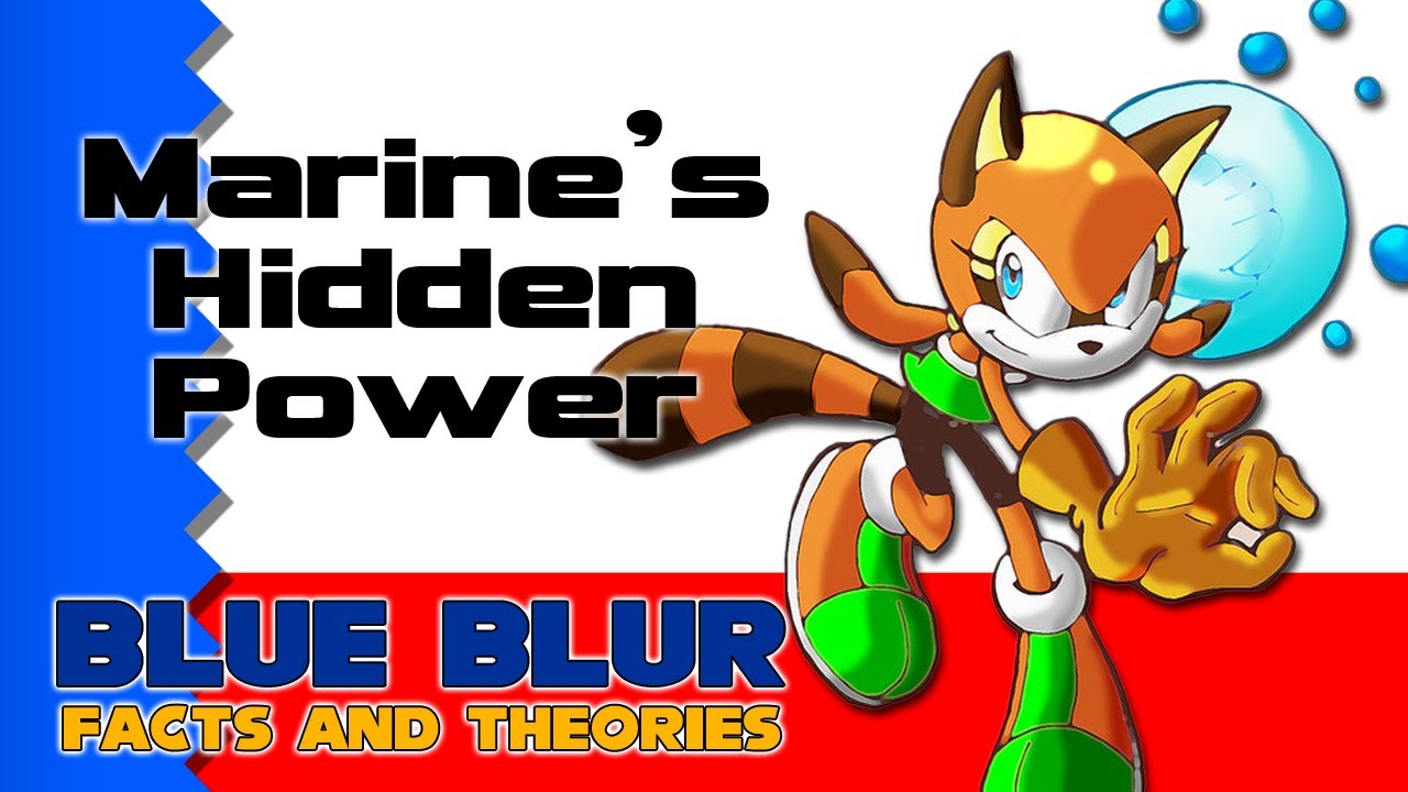 BLUE BLUR: What's With Marine's Hidden Power? (SONIC THEORY)