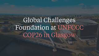 Global Challenges Foundation At Unfccc Cop26 In Glasgow
