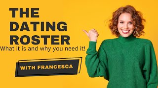 The dating roster What it is and why you need it! #datingroster #datingadvice