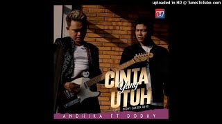 Andika Mahesa - Cinta Yang Utuh ft. Dodhy (Official Audio)