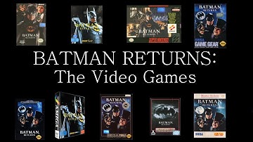 Batman Returns-- EVERY VIDEO GAME REVIEWED!!