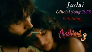 Download Lagu Judai Song | Arijit Singh | Full Song 2025 | Aashiqui 3 | Karthik Aaryan | Shreelila | Vishal Mishra MP3 Download Lagu Judai Song | Arijit Singh | Full Song 2025 | Aashiqui 3 | Karthik Aaryan | Shreelila | Vishal Mishra MP3