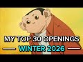 My Top 30 Anime Openings Of Winter 2026