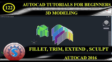 SURFACE FILLET || TRIM || EXTEND ||  SCULPT || BASIC TUTORIALS FOR BEGINNERS || AUTO CAD 2016