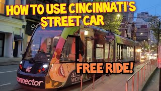 How To Use the Cincinnati Street Car