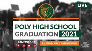 Riverside Polytechnic High School: 4:00PM Graduation Ceremony 2021