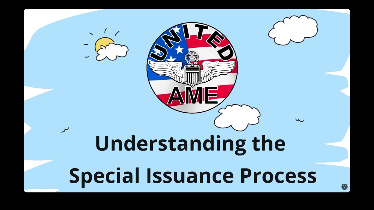 07   Understanding the Special Issuance Process 2025