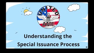 07 Understanding the Special Issuance Process 2025