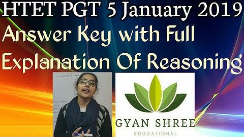 HTET PGT 5January 2019|Answer Key with Full Explanation Of Reasoning|Gyan Shree Educational Tutorial