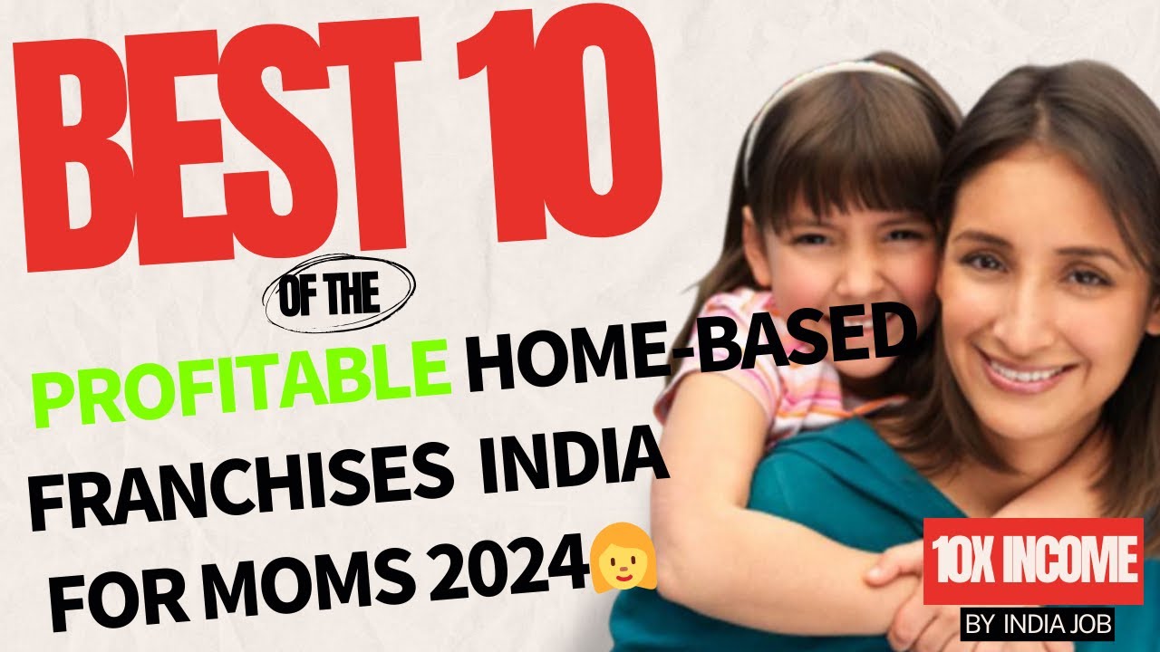 Top 10 Profitable Home Based Franchises in India | Must Know  2024 |