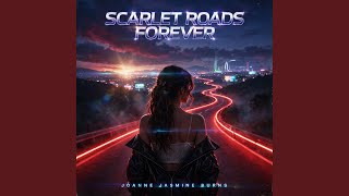 Scarlet Roads Forever