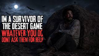 Im A Survivor Of The Desert Game. Whatever You Do, Dont Ask Them For Help