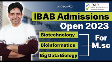 IBAB Bangalore Admissions For Msc Program in Biotech, Bioinformatics & Big Data Biology