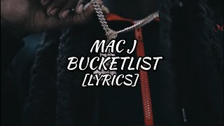 Mac J - BucketList (Lyrics)