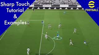 eFootball 2022 Sharp Touch Tutorial & Examples - Score more Goals!!!