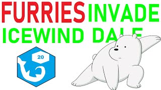 Furries Invade Icewind Dale Part 1 | r/rpghorrorstories