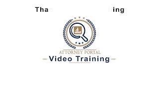 Attorney Portal | Video Training | Law Firm Interface