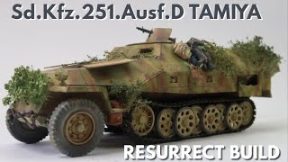 TAMIYA Sd. Kfz.251.Ausf.D. 1/35 RESURRECT BUILD. HOW TO DIORAMA