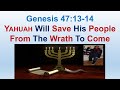 Yahuah Will Save His People Twelve Tribes Children Of Yashar El From Wrath To Come Gen 47 13 14 Yahuah Will Save His People Twelve Tribes Children Of Yashar El From Wrath To Come Gen 47 13 14