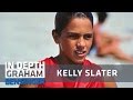 Kelly Slater: I beat guys twice my age as a kid