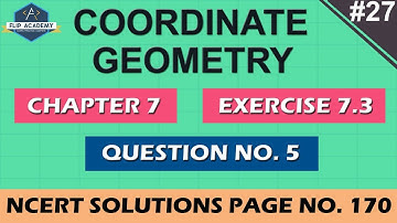 NCERT Solutions Class 10th {CBSE} Coordinate Geometry Exercise 7.3 Q.5