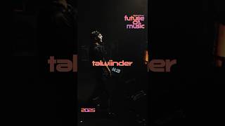 Talwiinder just pulled up on Rolling Stone India’s Future 25 list.