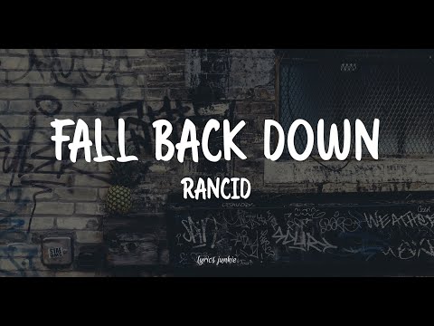 FALL BACK DOWN - RANCID (LYRICS) 🎵