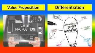 Value Proposition Vs. Differentiation