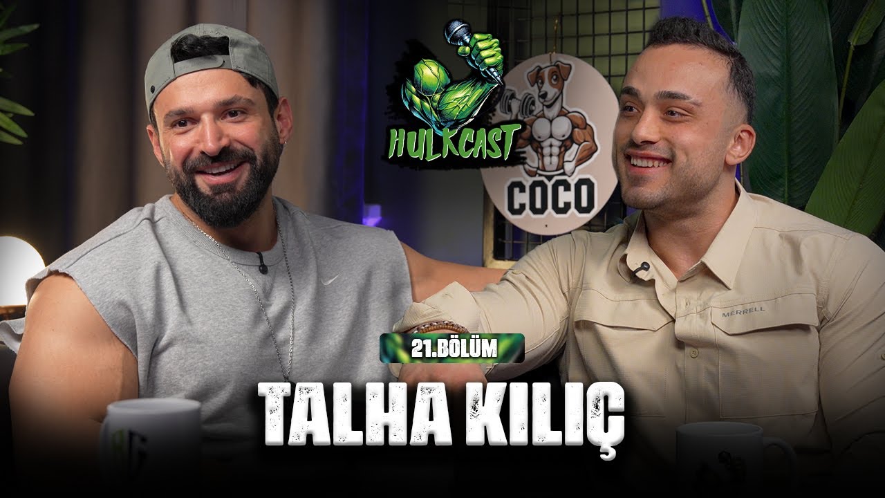 HulkCast | 2.Sezon 1.Bölüm Konuk: IFBB PRO TALHA KILIÇ