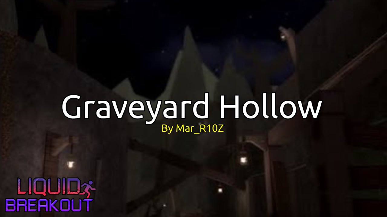 Liquid Breakout - Graveyard Hollow [Normal] by Mar_R10Z - YouTube