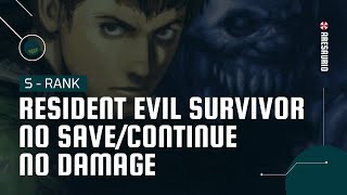 Resident Evil: Survivor (PS1) | No Save, No Damage | S - Rank