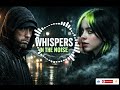 Eminem X Billie Eilish Whispers In The Noise Music 2026 Eminem X Billie Eilish Whispers In The Noise Music 2026